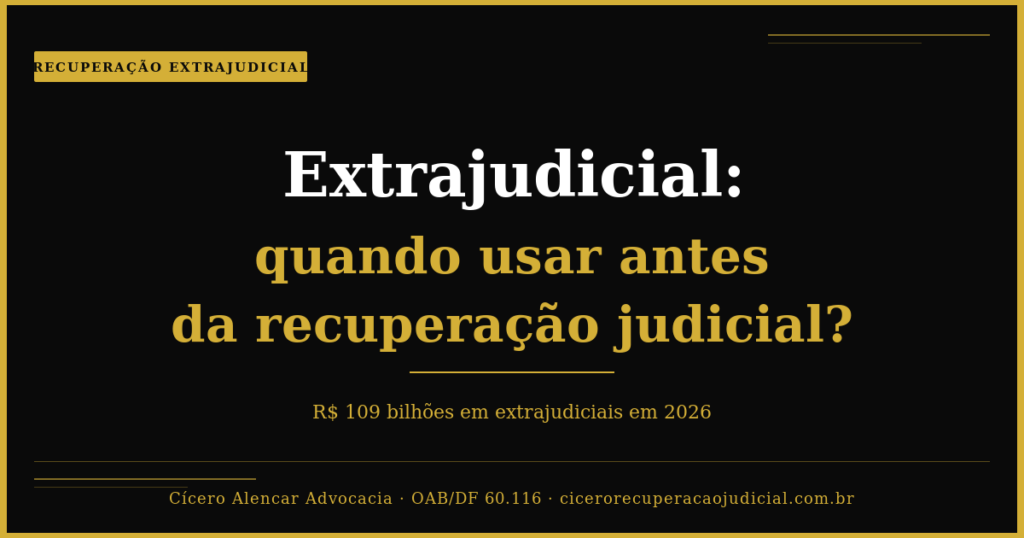 Advogado especialista em recuperação extrajudicial em Goiás e DF - Cícero Alencar OAB/DF 60.116